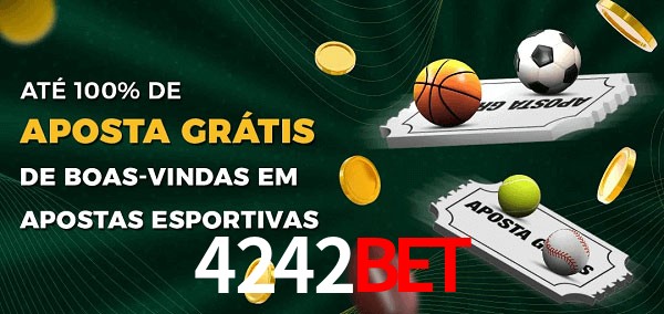 4242bet Ate 100% de Aposta Gratis